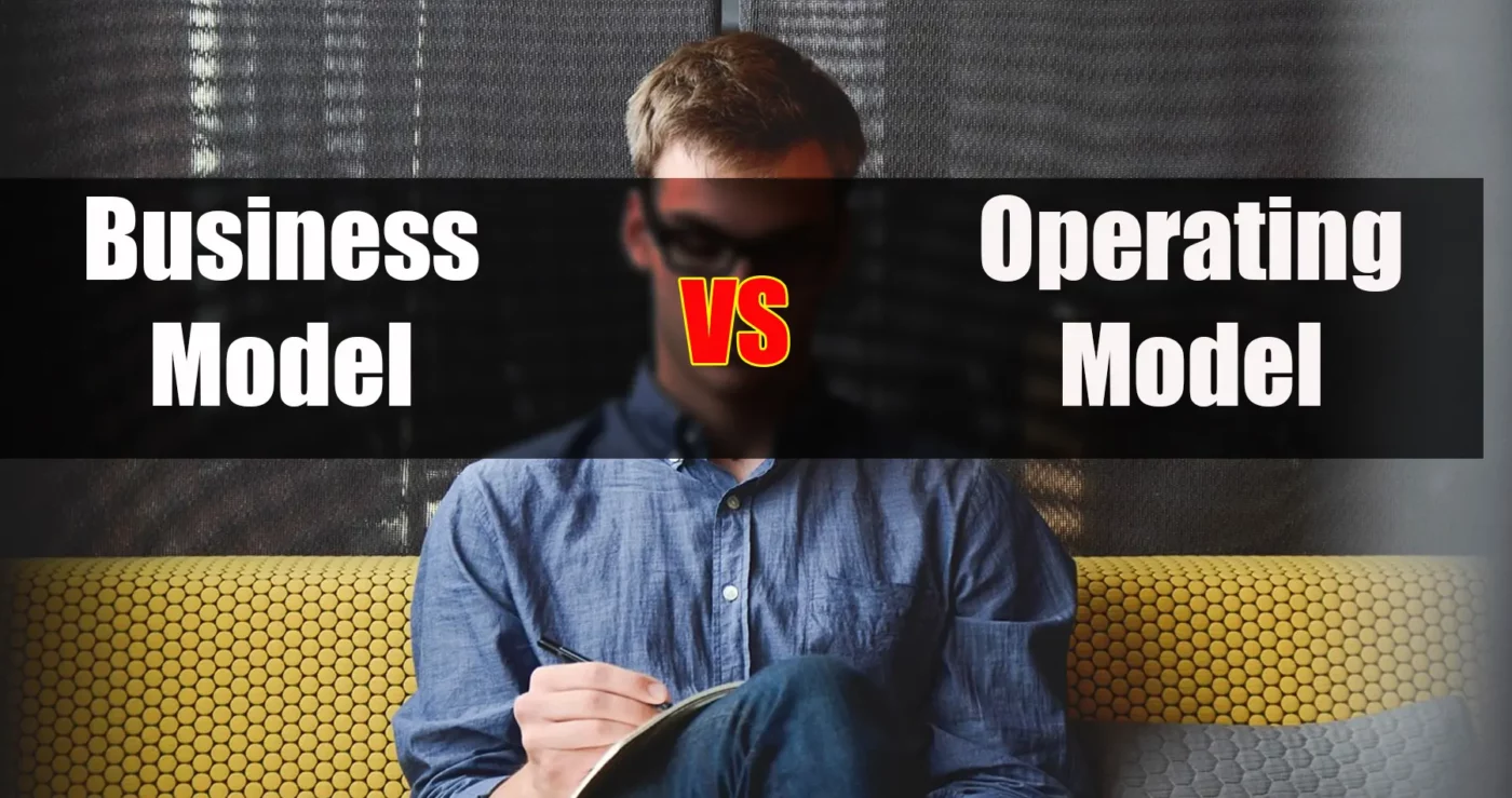 Business Model vs Operating Model